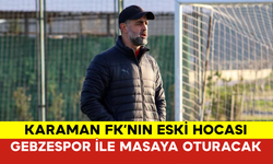 Karaman FK’nın Eski Hocası Gebzespor ile Masaya Oturacak