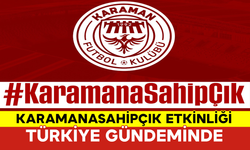 'KaramanaSahipÇık' Etkinliği Türkiye Gündeminde