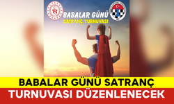 Karaman’da Babalar Günü Satranç Turnuvası Düzenlenecek