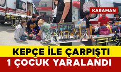 Karaman’da elektrikli bisikletle kepçe çarpıştı: 1 yaralı
