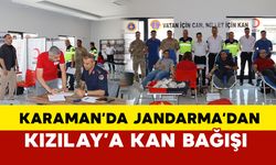 Karaman’da Jandarma’dan Kızılay’a kan bağışı