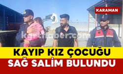 Karaman’da Kayıp 3 Yaşındaki Kız Çocuğu Sağ Salim Bulundu