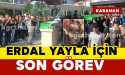 Karaman'da kazada ölen motor sürücüsü Erdal Yayla için son görev