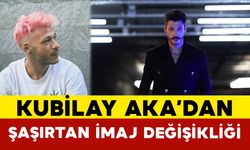 Kubilay Aka’dan Şaşırtan İmaj Değişikliği