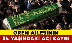 Ören Ailesinin Acı Kaybı