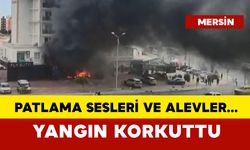 Patlama sesleri ile alevler yükseldi: korkutan yangın