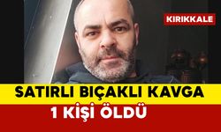Satırlı ve bıçaklı kavgada 1 kişi öldü