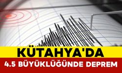 Son Dakika: Kütahya'da 4.5 Büyüklüğünde Deprem
