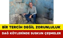 Bir Tercih Değil Zorunluluk: Dağ Köylerinde Suskun Çeşmeler
