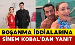 Boşanma İddialarına Sinem Kobal’dan Yanıt