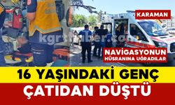 Çatıdan düşen 16 yaşındaki genci hastaneye yetiştirmeye çalışırken kayboldular
