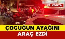Çocuğun Ayağını Araç Ezdi