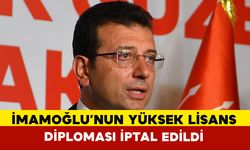 Ekrem İmamoğlu’nun Yüksek Lisans Diploması da İptal Edildi!