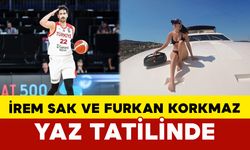 İrem Sak ve Furkan Korkmaz Yaz Tatilinde