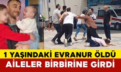 Kalbi duran 1 yaşındaki Evranur öldü