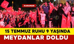 Karaman 15 Temmuz'un 9. yıl dönümünde meydanlarda