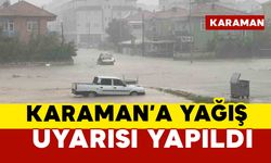 Karaman'a yağış uyarısı yapıldı