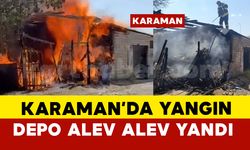 Karaman’da depoda çıkan yangını itfaiye söndürdü