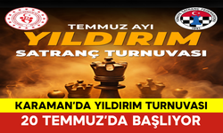 Karaman’da Yıldırım Turnuvası 20 Temmuz’da Başlıyor