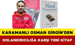 Karamanlı Osman Girgin’den Dolandırıcılığa Karşı Yeni Kitap