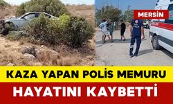 Kaza Yapan Polis Memuru Hayatını Kaybetti