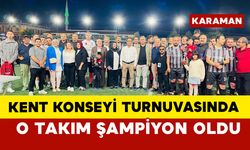 Karaman Kent Konseyi Futbol Turnuvasında O Takım Şampiyon Oldu