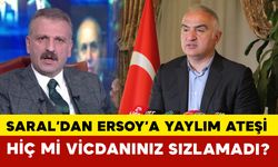 Oktay Saral'dan Kültür ve Turizm Bakanı Ersoy’a Sert Tepki: “Hiç mi Vicdanınız Sızlamadı?”