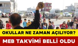 Okullar Ne Zaman Açılıyor? MEB Takvimi Belli Oldu