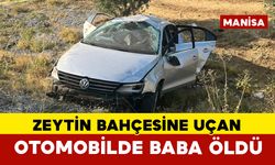 Otomobil zeytin bahçesine uçtu: Baba öldü eşi ve çocukları yaralandı