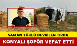 Saman yüklü tır devrildi; sürücü öldü, eşi ve çocukları yaralandı