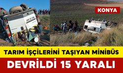 Tarım İşçilerini Taşıyan Minibüs Devrildi: 15 Yaralı