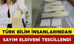 Türk Bilim İnsanlarından Sayım Eldiveni Tescillendi