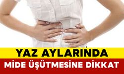 Yaz Aylarında Mide Üşütmesine Dikkat!