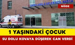 1 Yaşındaki Çocuk Su Dolu Kovaya Düşerek Can Verdi