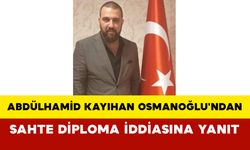 Abdülhamid Kayıhan Osmanoğlu'ndan Sahte Diploma İddiasına Yanıt