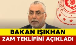 Bakan Işıkhan Zam Teklifini Açıkladı