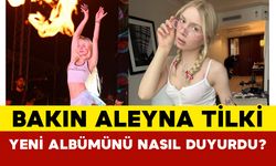 Bakın Aleyna Tilki Yeni Albümünü Nasıl Duyurdu?