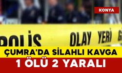 Çumra'da Silahlı Kavga: 1 Ölü 2 Yaralı