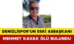 Denizlispor’un Eski Asbaşkanı Mehmet Kavak Ölü Bulundu