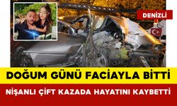 Doğum Günü Faciayla Bitti: Nişanlı Çift Kazada Hayatını Kaybetti