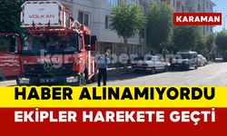 Haber alınamıyordu, ekipler harekete geçti