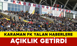 Karaman FK Yalan Haberlere Açıklık Getirdi