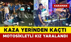 Karaman’da motosikletle çarpışan otomobil kaza yerinden kaçtı: 1 yaralı