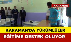 Karaman'da yükümlüler eğitime destek oluyor