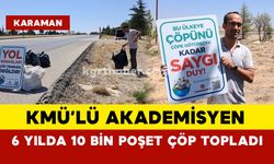 KMÜ’lü akademisyen Ali Sevilmiş 6 yılda 10 bin poşet çöp topladı