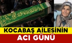 Kocabaş Ailesinin Acı Günü
