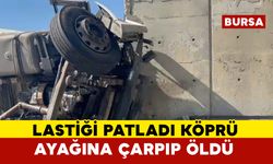 Lastiği patlayan kamyon köprü ayağına çarptı sürücü öldü