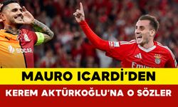 Mauro Icardi’den Kerem Aktürkoğlu Yorumu