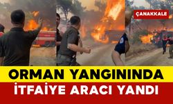 Orman Yangınında İtfaiye Aracı Yandı