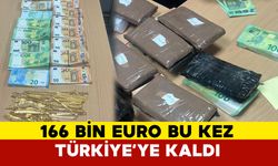 Sınır kapısında 166 bin Euro değerinde kaçak altın ve döviz yakalandı